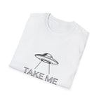 Take Me With You UFO T-Shirt — Alien Abduction Graphic Tee