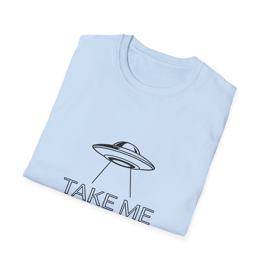 Take Me With You UFO T-Shirt — Alien Abduction Graphic Tee