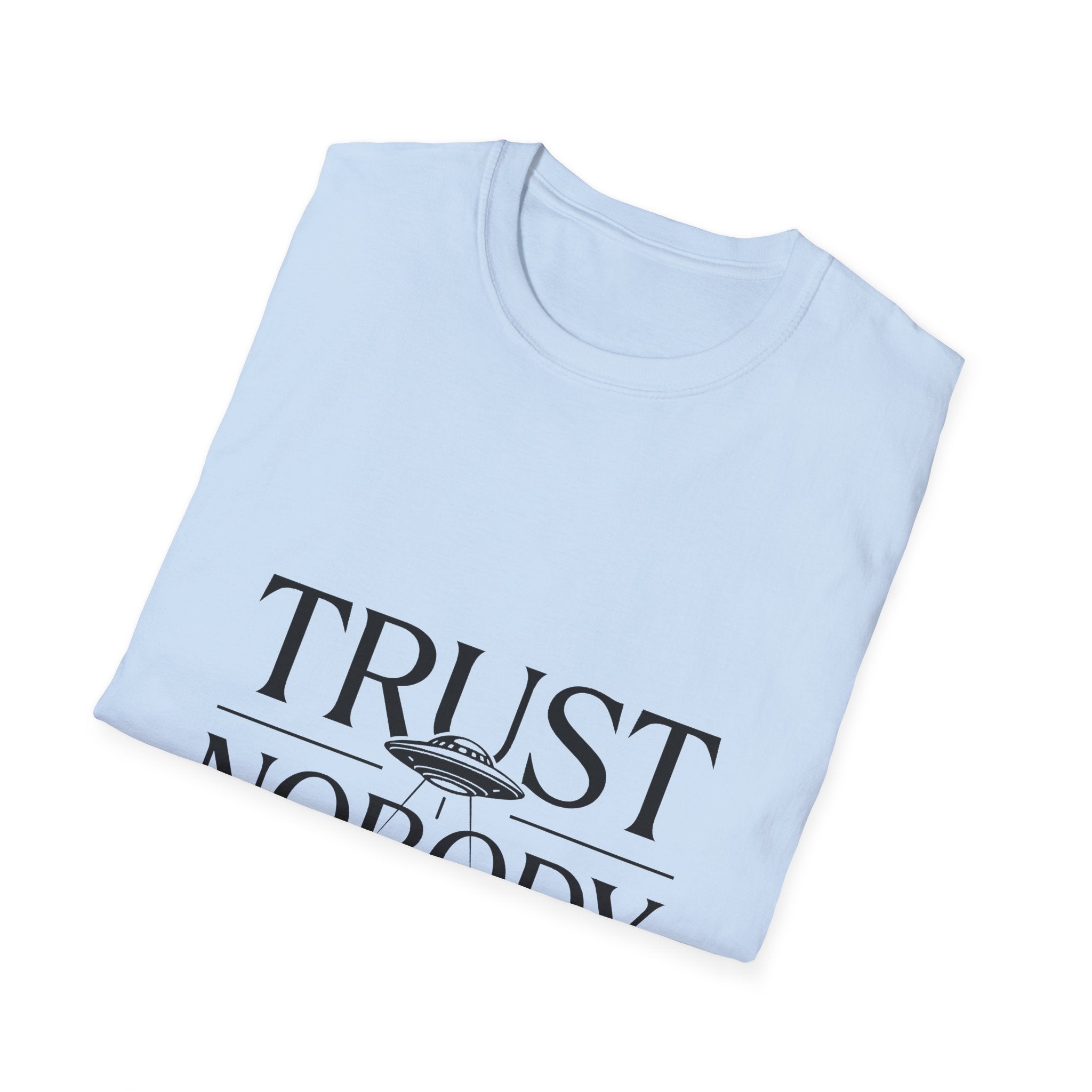 T-Shirt — "Trust Nobody" Minimalist Statement Tee