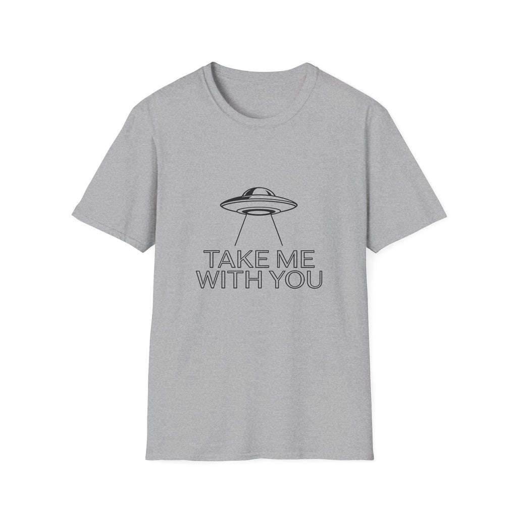 Take Me With You UFO T-Shirt — Alien Abduction Graphic Tee