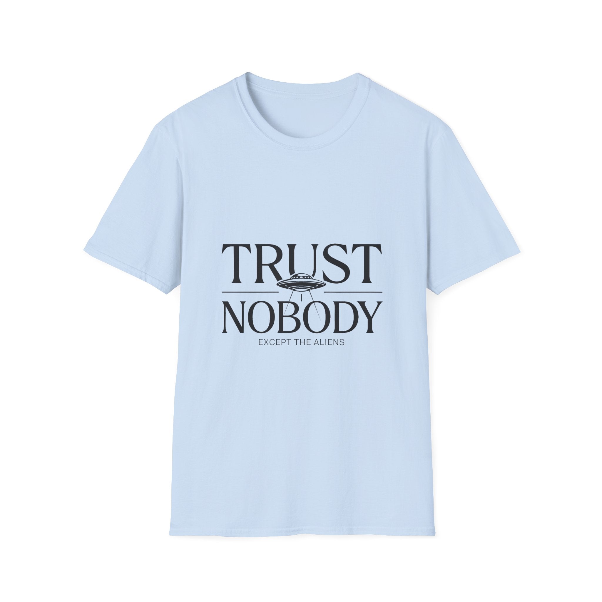 T-Shirt — "Trust Nobody" Minimalist Statement Tee